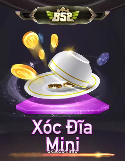 B52 Xóc Đĩa Mini tại ok365